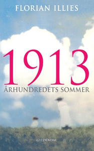 1913 (e-bog) af Florian Illies