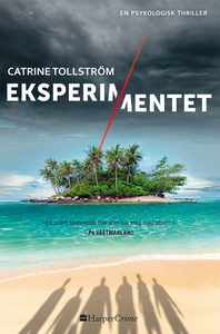 Eksperimentet (ebok) av Catrine Tollström