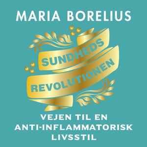 Sundhedsrevolutionen (lydbog) af Mari
