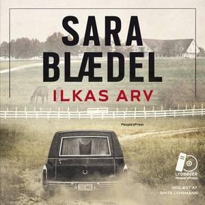 Ilkas arv (lydbog) af Sara Blædel