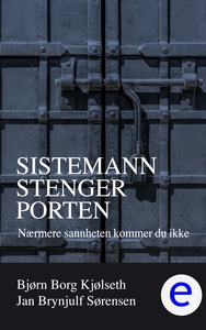 Sistemann stenger porten (ebok) av Bjørn Borg