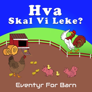 Hva Skal Vi Leke? (lydbok) av Gunhild Sophie
