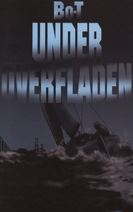Under Overfladen (lydbog) af Bo Torst