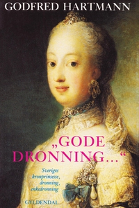 Gode Dronning (e-bog) af Godfred Hart