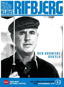 Den kroniske uskyld (lydbog) af Klaus