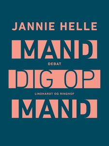 Mand dig op mand (e-bog) af Jannie He