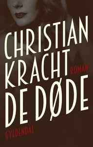 De døde (e-bog) af Christian Kracht