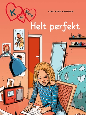 K for Klara 16 - Helt perfekt (ebok) av Line Kyed Knudsen
