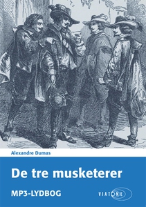 De tre musketerer (lydbog) af Alexand