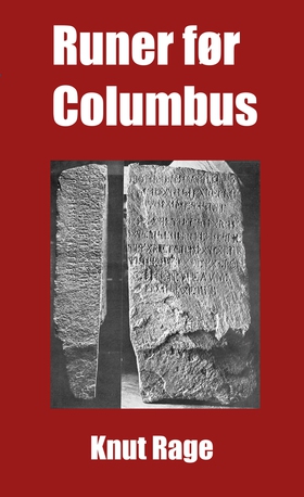 Runer før Columbus (ebok) av Knut Rage
