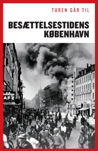 Turen går til besættelsestidens Køben
