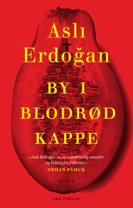 By i blodrød kappe (e-bog) af Asli Er