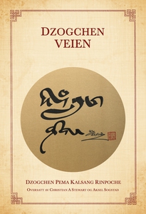 Dzogchen-veien (ebok) av Dzogchen Pema Kalsa
