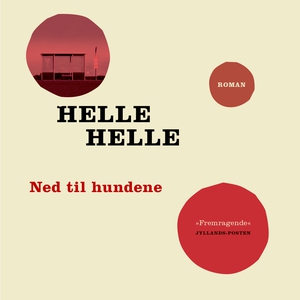 Ned til hundene (lydbog) af Helle Hel