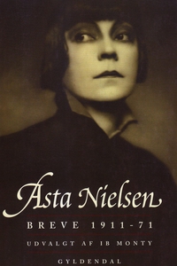 Breve 1911-71 (e-bog) af Asta Nielsen