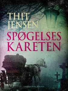 Spøgelseskareten (e-bog) af Thit Jens