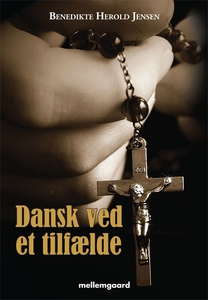 DANSK VED ET TILFÆLDE (e-bog) af Bene