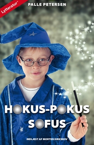 Hokus-pokus Sofus (lydbog) af Palle P