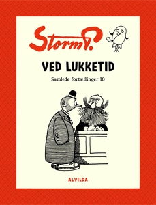 Storm P. - Ved lukketid og andre fort