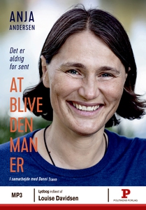 At blive den man er (lydbog) af Anja