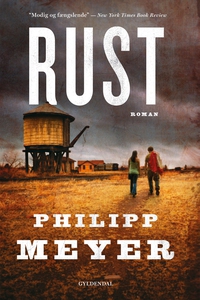 Rust (e-bog) af Philipp Meyer