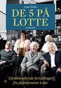 De fem på Lotte (e-bog) af Lone Holm