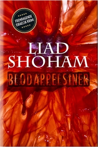 Blodappelsiner (e-bog) af Liad Shoham