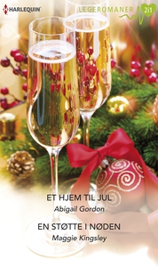 Et hjem til jul / En støtte i nøden (ebok) av