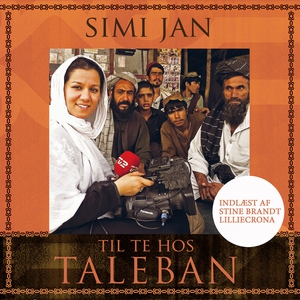 Til te hos Taleban (lydbog) af Simi J