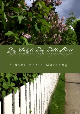 Jeg valgte deg dette livet (ebok) av Sidsel Marie Markeng