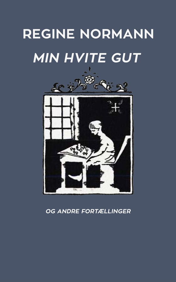 Min Hvite Gut og Andre Fortællinger