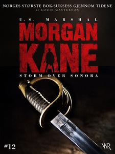Morgan Kane 12: Storm over Sonora (ebok) av L