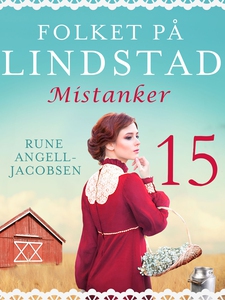 Folket på Lindstad 15 -Mistanker (ebok) av Ru