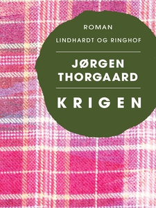 Krigen (e-bog) af Jørgen Thorgaard