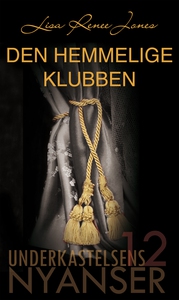 Den hemmelige klubben (ebok) av LisaRenee Jon