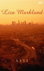 Asyl (e-bok) av Liza Marklund