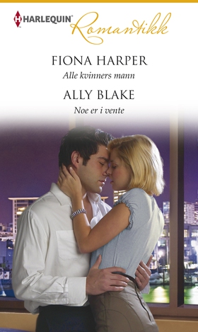 Alle kvinners mann / Noe er i vente (ebok) av Ally Blake