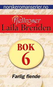 Farlig fiende (ebok) av Laila Brenden