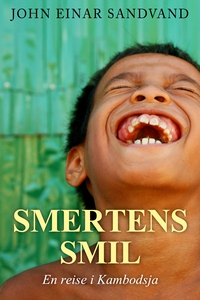 Smertens smil (ebok) av John Einar Sandvand