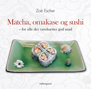 Matcha, omakase og sushi – for alle d