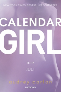 Calendar Girl: Juli (e-bog) af Audrey