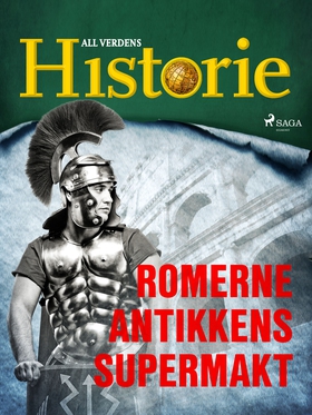 Romerne - Antikkens supermakt (ebok) av All v