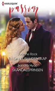 En dans av lidenskap / Skandaleprinsen (ebok)