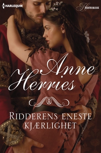 Ridderens eneste kjærlighet (ebok) av Anne He