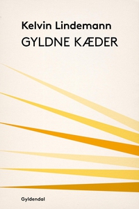 Gyldne kæder (e-bog) af Kelvin Lindem