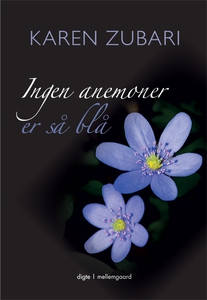 Ingen anemoner er så blå (e-bog) af K