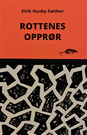 Rottenes opprør (ebok) av Eirik Husby Sæther