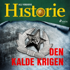 Den kalde krigen (lydbok) av All verdens his
