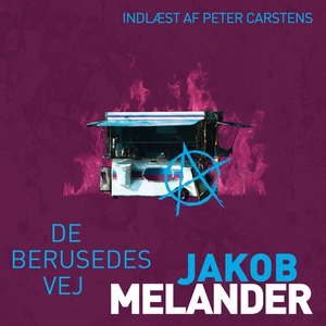 De berusedes vej (lydbog) af Jakob Me