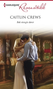 Bak stengte dører (ebok) av Caitlin Crews